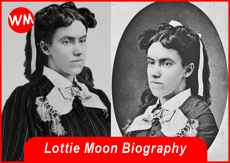 Lottie Moon Biography