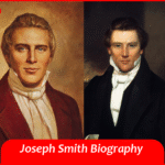 Joseph Smith Biography