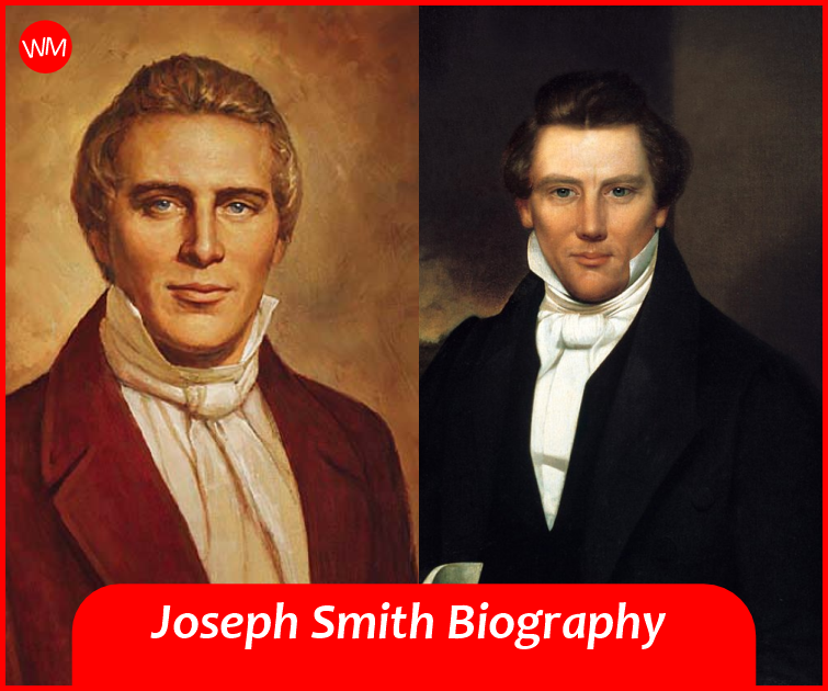 Joseph Smith Biography